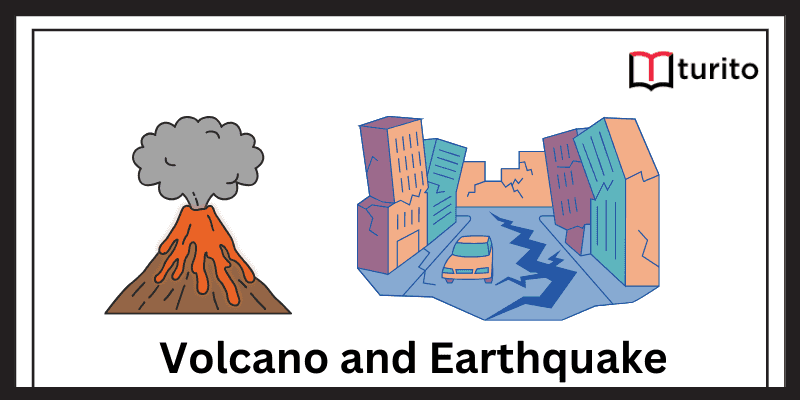 Volcano and Earthquake